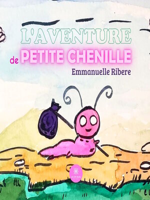 cover image of L'aventure de Petite Chenille